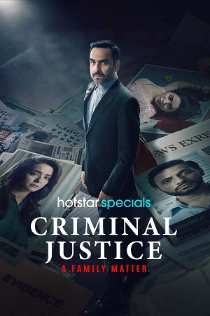 Download Criminal Justice: A Family Matter (2025) Season 1 WebRip [Hindi + Tamil + Telugu + Malayalam + Kannada] S01 ESub 480p 720p - Complete