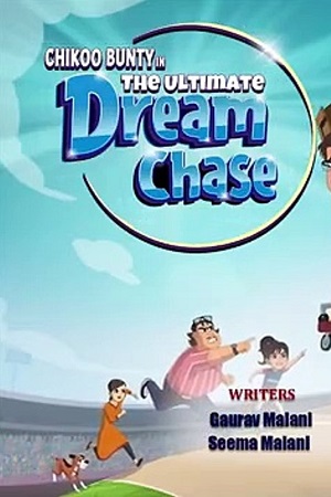 Download Chikoo Bunty In The Ultimate Dream Chase (2024) WebRip [Hindi + Tamil + Telugu + Malayalam + Kannada] 480p 720p