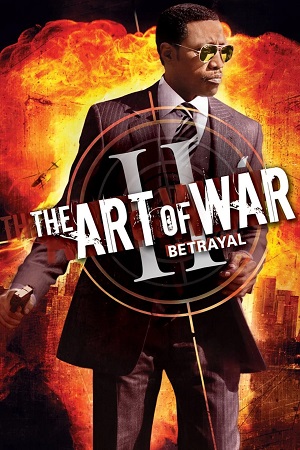 Download The Art of War II Betrayal (2008) WebRip [Hindi + Tamil + English] ESub 480p 720p